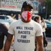 Will Trade Racists For Refugees Anti Racism Unisex T Shirt