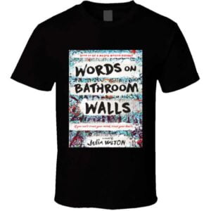 Words On Bathroom Walls Movie Classic T Shirt
