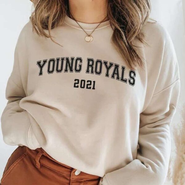 Young Royals Show Sweatshirt Unisex T Shirt