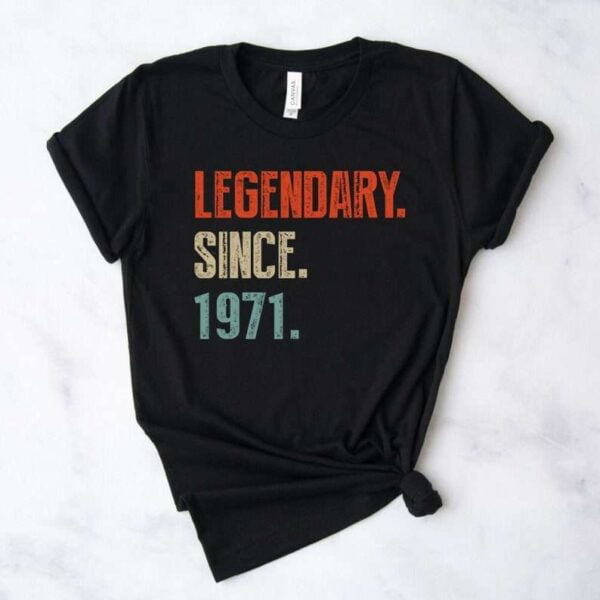 50th Birthday Shirt Legendary Since 1971