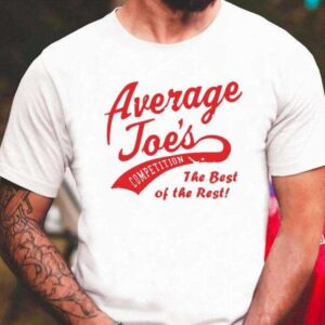 Average Joes The Best Of The Rest T Shirt For Men And Women