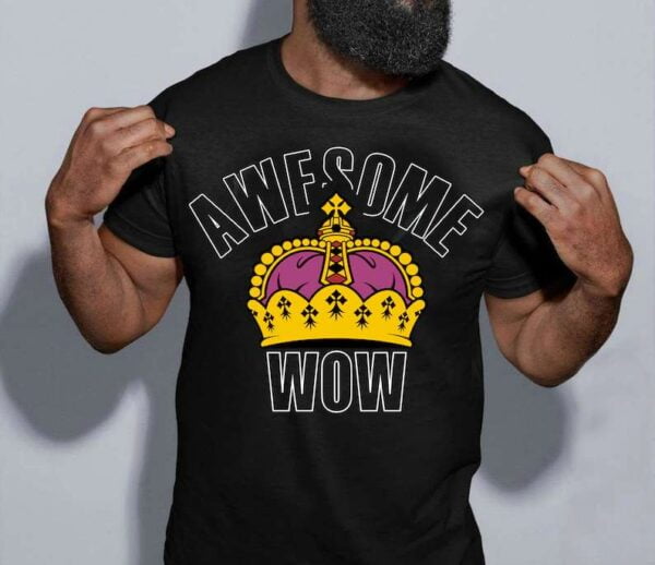 Awesome Wow Unisex T Shirt