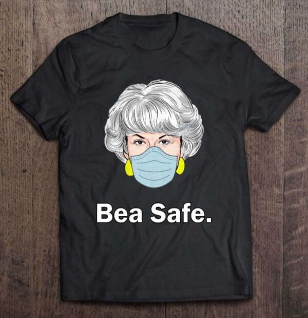 Bea Safe Bea Arthur Wear Face Mask T Shirt