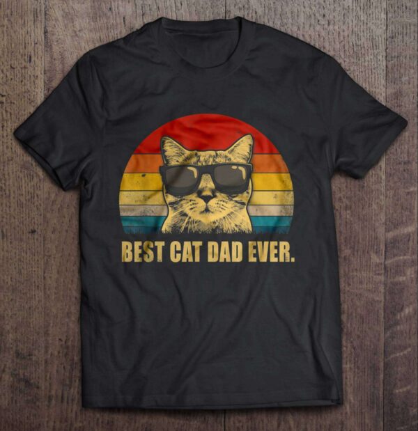 Best Cat Dad Ever Vintage T Shirt
