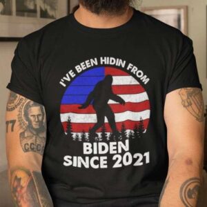 Bigfoot I Have Been Hidin From Biden Since 2021 Vintage Classic T Shirt