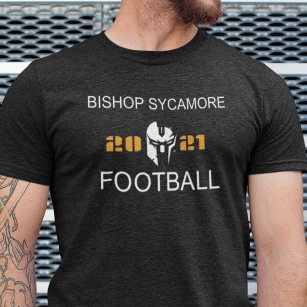 Bishop Sycamore Football 2021 Unisex T Shirt