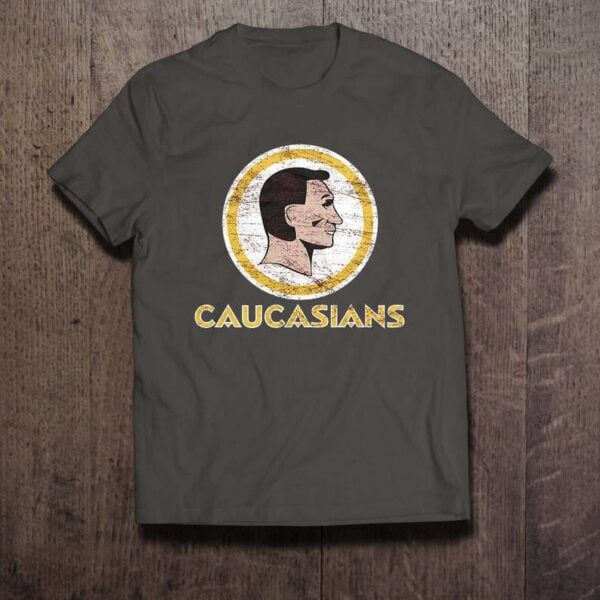 Caucasians Crackers Shirt