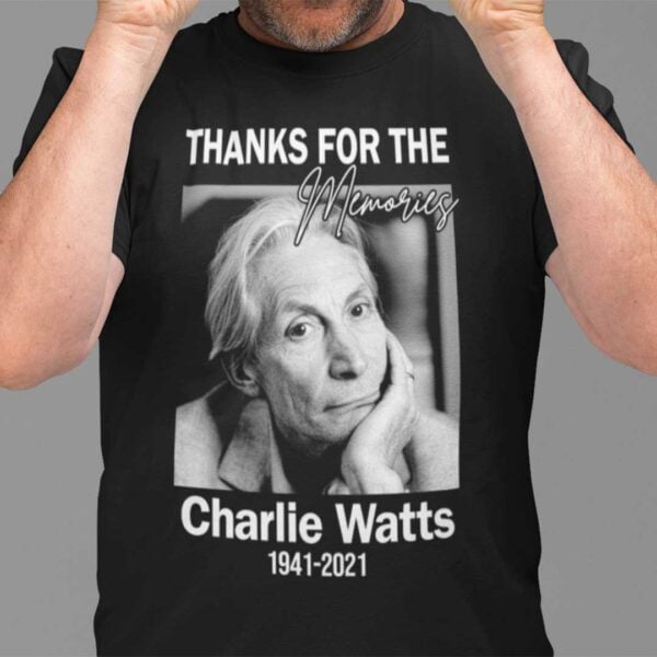 Charlie Watts 1941 2021 Thanks For The Memories Unisex T Shirt