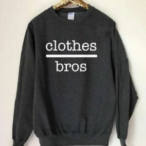 Clothes Over Bros Sweatshirt T Shirt
