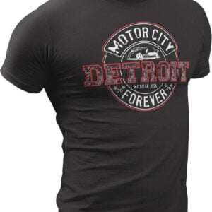 Detroit T Shirt Detroit Motor City Forever