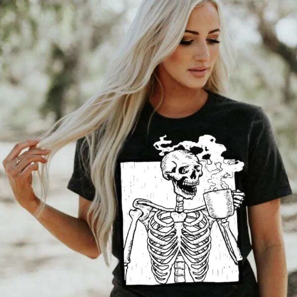 Drinking Coffee Skeleton Shirt