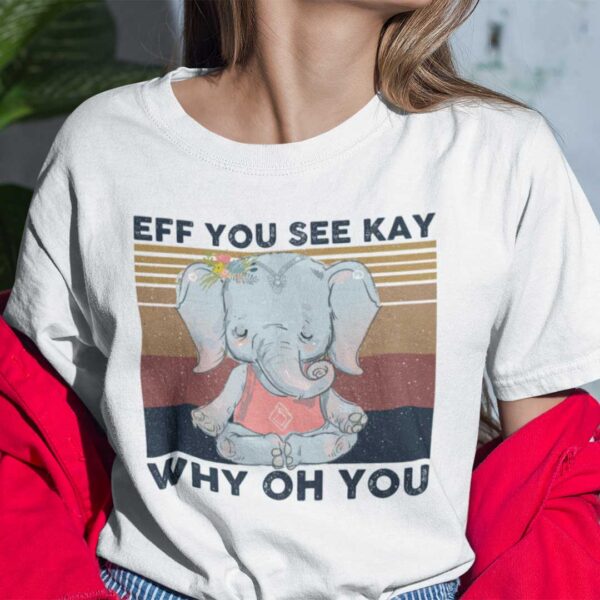 EFF You See Kay Shirt Why Oh You Unisex T Shirt