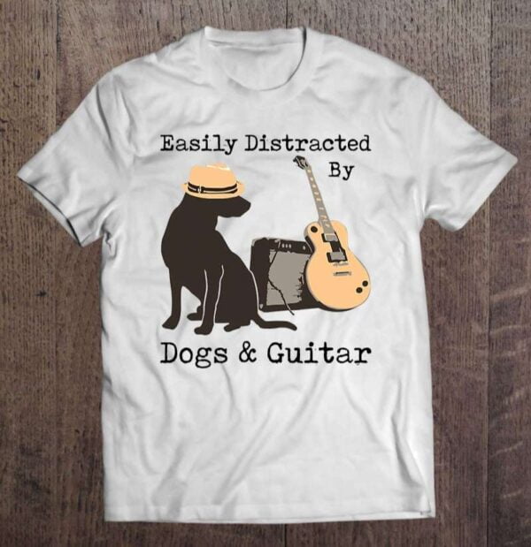 Easily Distracted By Guitar Dogs Unisex T Shirt