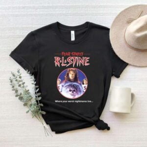 Fear Street RL Stine Where Your Worst Nightmates Live Shirt