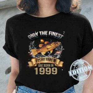 Finest Fishing Fishermen Wurden 1999 Geboren Langarmshirt Unisex T Shirt