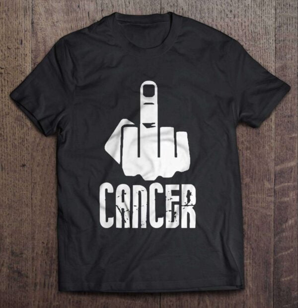 Fuck Cancer T Shirt Middle Finger