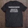 Funny Trans Vaccinated T Shirt