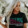 Half Holy Half Hood Unisex T Shirt