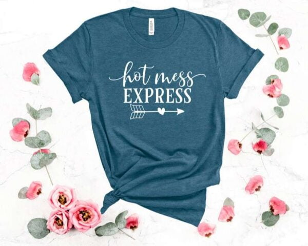 Hot Mess Express T Shirt