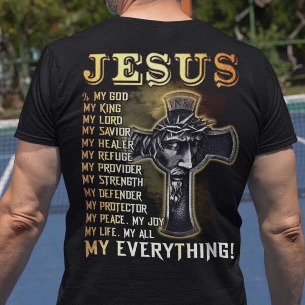 Jesus Is My God My King My Lord My Savior Unisex T Shirt