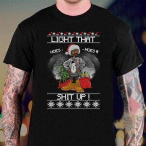 Light That Shit Up Snoop Dogg Ugly T Shirt For Men And Women