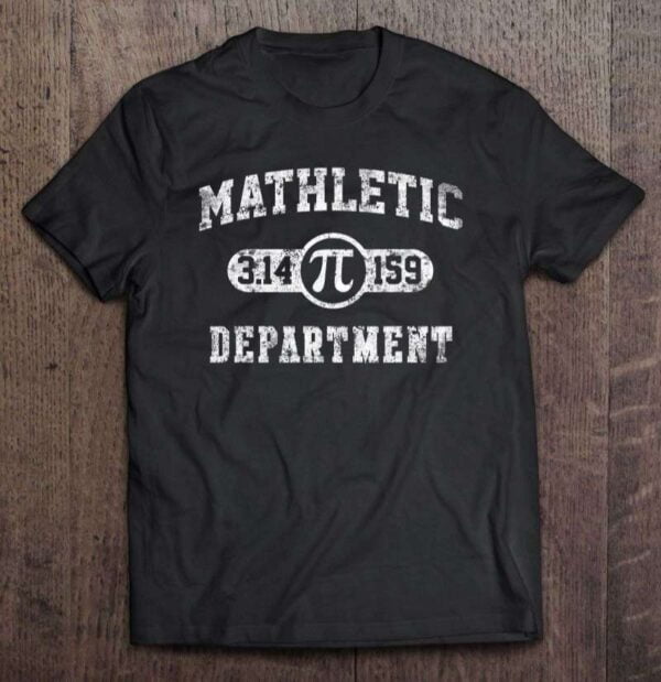Mathletic Department 3.14159 T Shirt Pi Day Math