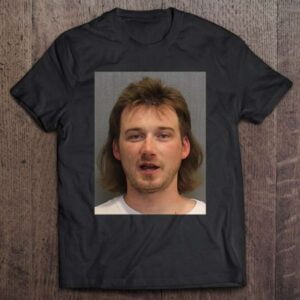 Morgan Wallen T Shirt Mugshot