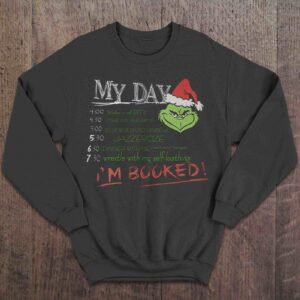 Grinch Schedule Christmas Sweatshirt 
