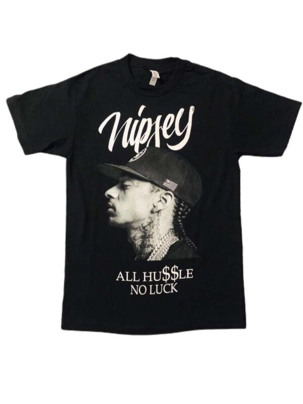 Nipsey Hussle No Luck T Shirt
