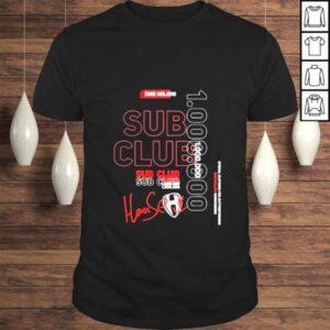 One Milion Sub Club Unisex T Shirt