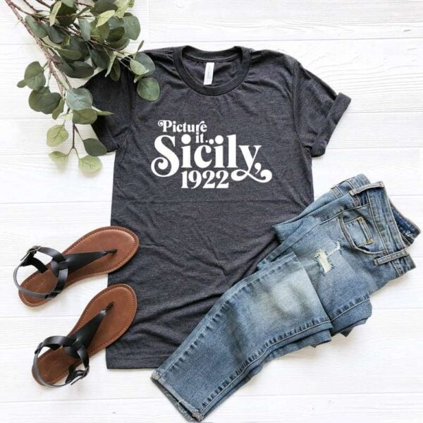 Picture It Sicily 1922 Shirt Golden Girls