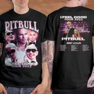 Pitbull Shirt Rapper I Feel Good Tour 2021