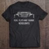 Real Jeeps Have Square Headlights T Shirt