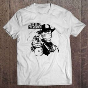 Red Dead Prevention T Shirt