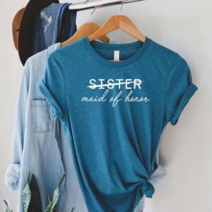 Sister Maid Of Honor T Shirt
