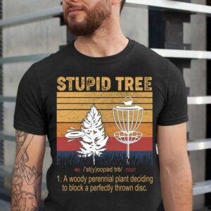 Stupid Tree Golf Disc Unisex T Shirt