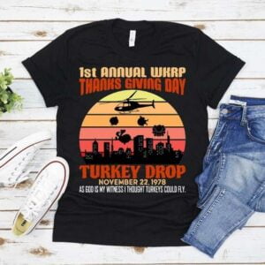 Thanksgiving Turkey Drop As God Is My Witness Turkeys Fly T Shirt