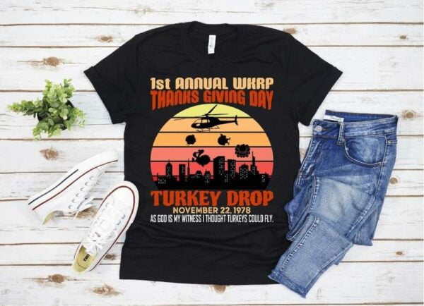 Thanksgiving Turkey Drop As God Is My Witness Turkeys Fly T Shirt