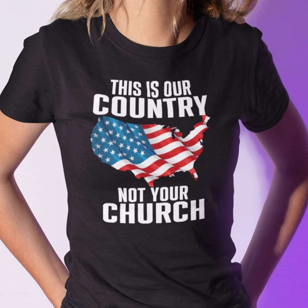 This Our Country Is Not Your Church Unisex T Shirt