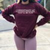 Underestimate Me Thatll Be Fun Sweatshirt T Shirt