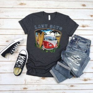 VW Bus T Shirt Volkswagen Van Lazy Days Beach