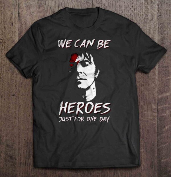 We Can Be Heroes Just For One Day T Shirt David Bowie