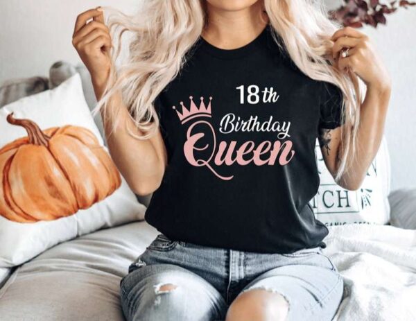 18th Birthday Queen T Shirt