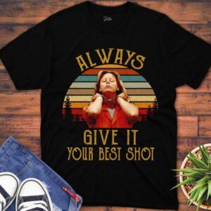 Aileen Wuornos True Crime T Shirt Always Give It Your Best Shot