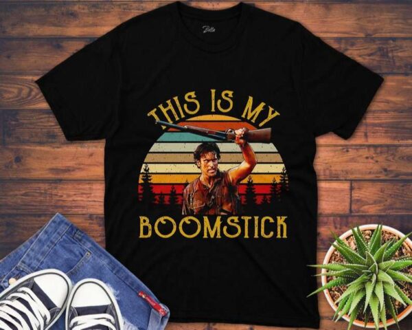 Ash Williams Evil Dead T Shirt This Is My Boom Stick