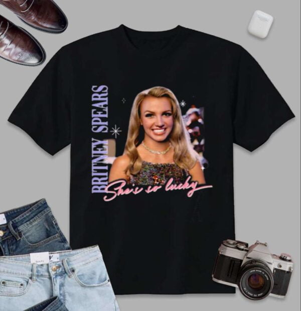 Britney Spears T Shirt She Is So Lucky