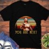 Chong Li Bloodsport T Shirt You Are Next