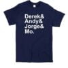 Derek And Jorge And Andy And Mo New York T Shirt
