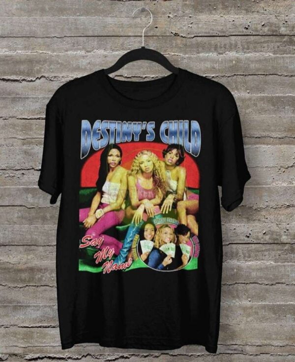 Destinys Child T Shirt Say My Name