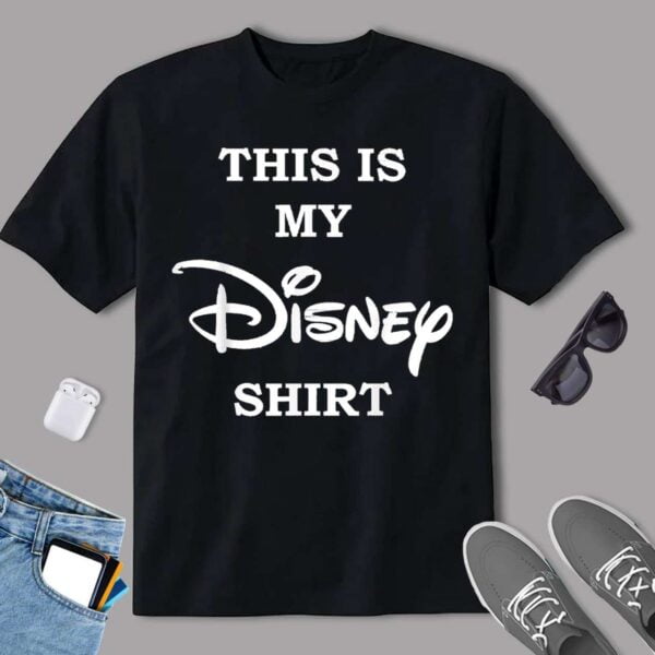 Disney This Is My Disney Shirt